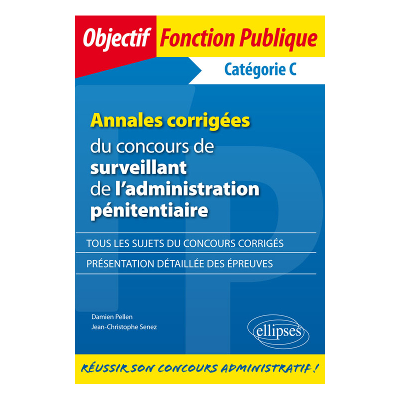 Annales corrigées du concours de surveillant de l'administration pénitentiaire