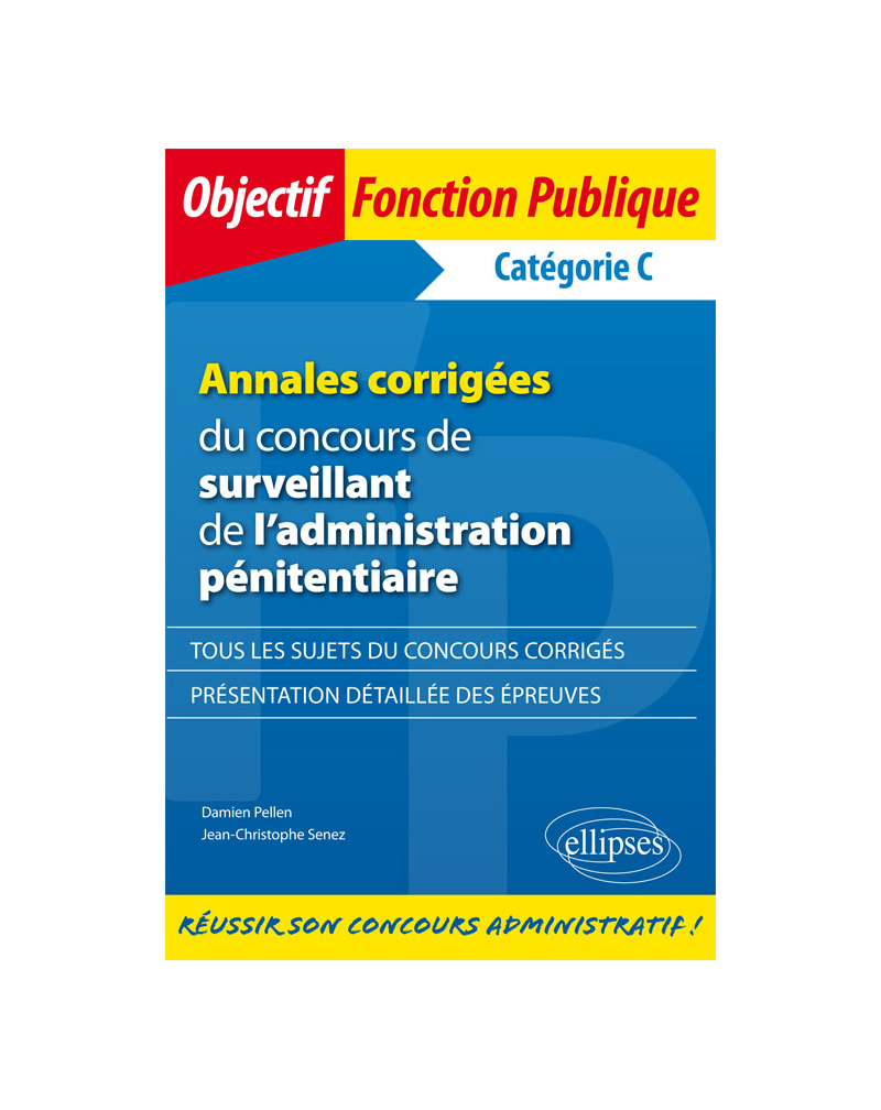 Annales corrigées du concours de surveillant de l'administration pénitentiaire