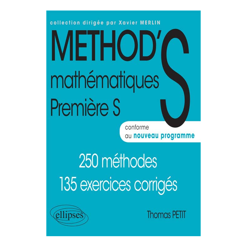 Mathématiques Première S - conforme au nouveau programme 2011