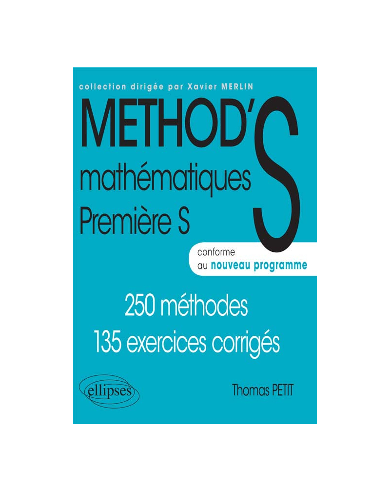 Mathématiques Première S - conforme au nouveau programme 2011