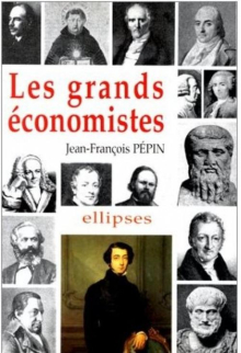 Les grands économistes - Biographie et oeuvres