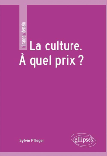 La culture. À quel prix ?
