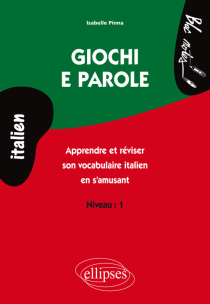 Giochi e parole, Apprendre et réviser le vocabulaire italien en s'amusant