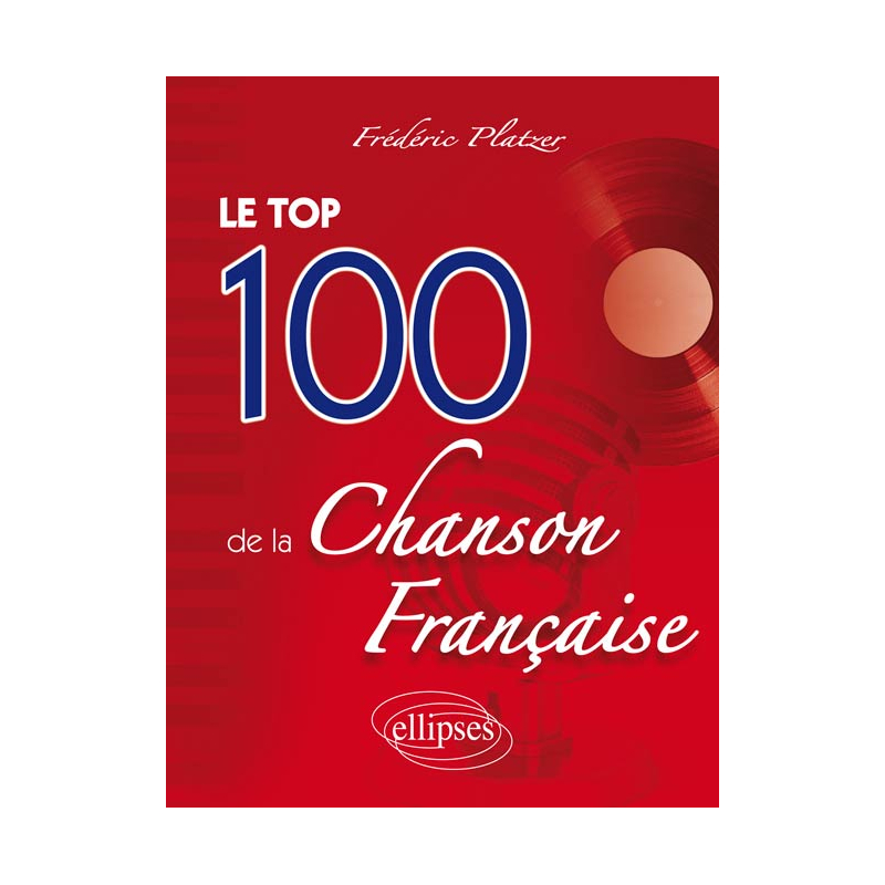 Le Top 100 de la chanson française