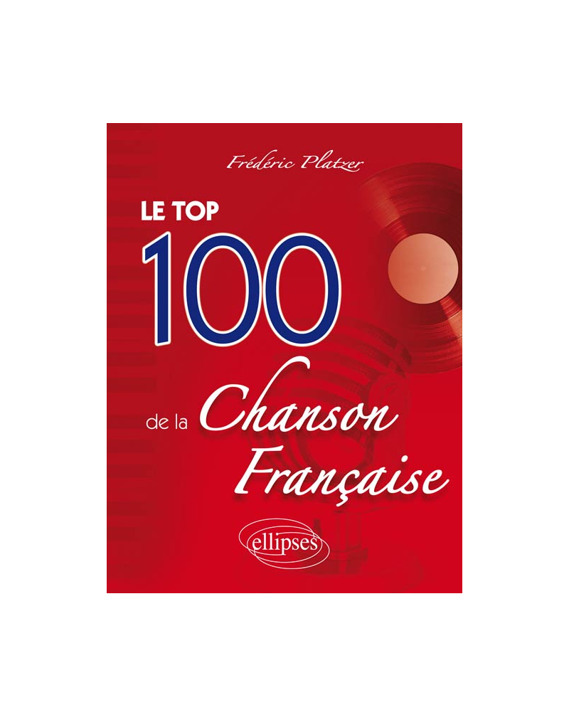 Le Top 100 de la chanson française