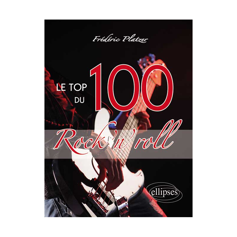 Le TOP 100 du Rock'n'roll