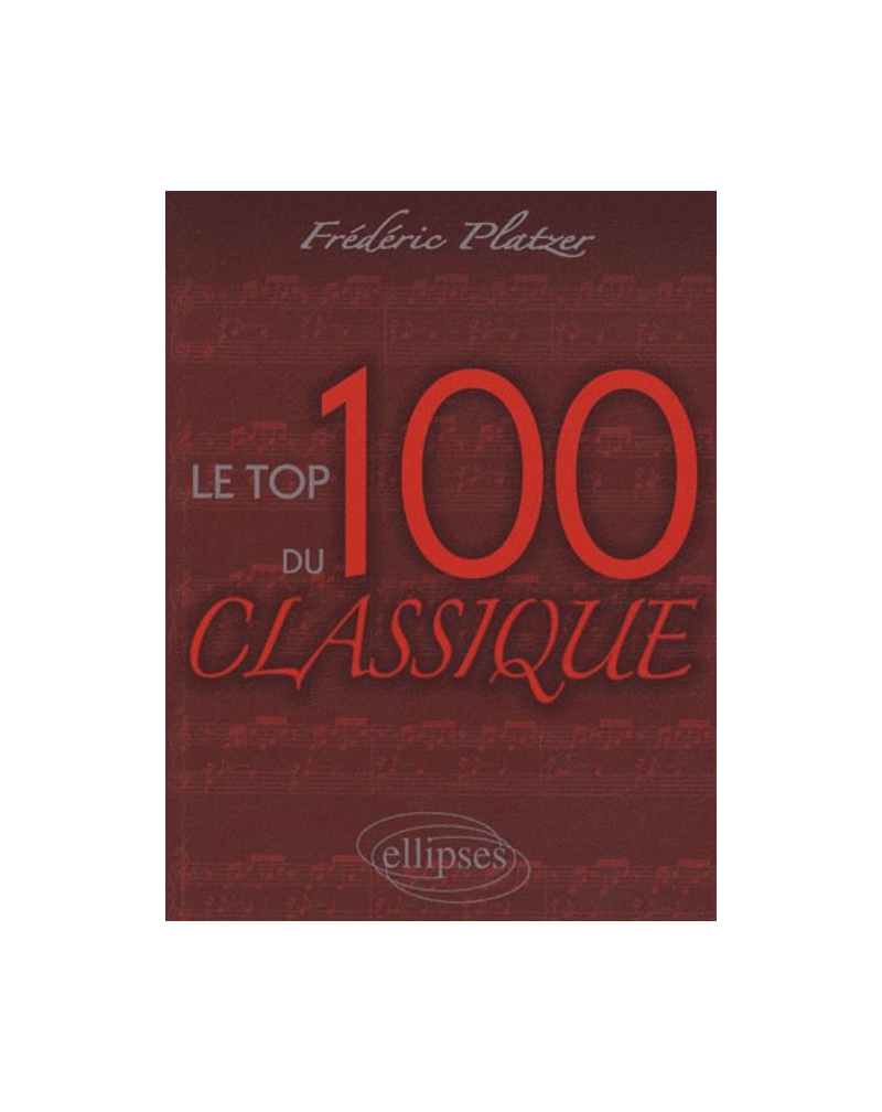 Le TOP 100  du Classique