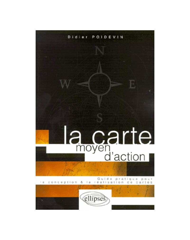La carte, moyen d'action - Conception - réalisation