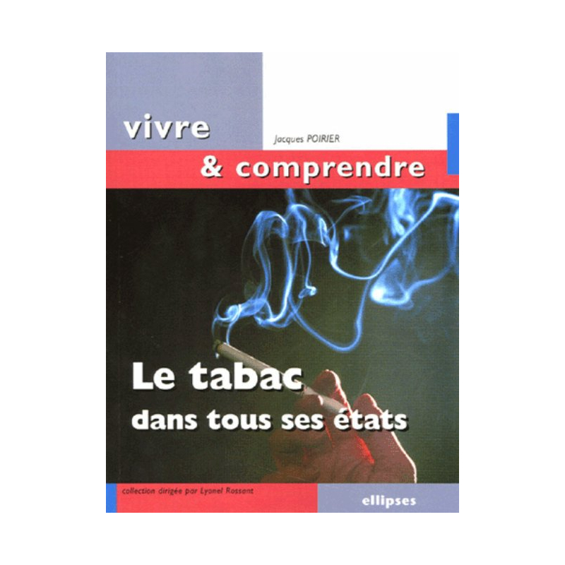 tabac dans tous ses états (Le)
