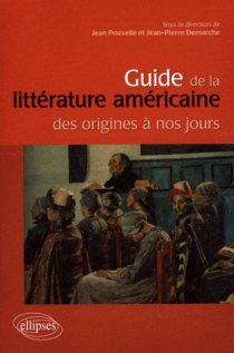 Guide de la littérature américaine des origines à nos jours