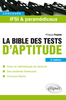 La bible des tests d'aptitude des concours IFSI et paramédicaux – 2e édition