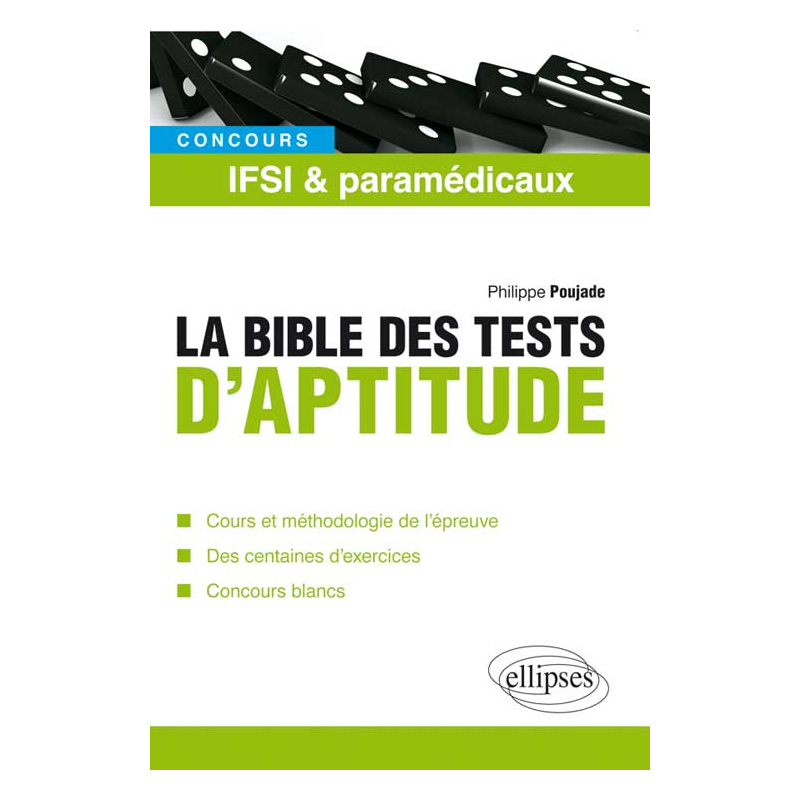 La bible des tests psychotechniques des concours IFSI et paramédicaux