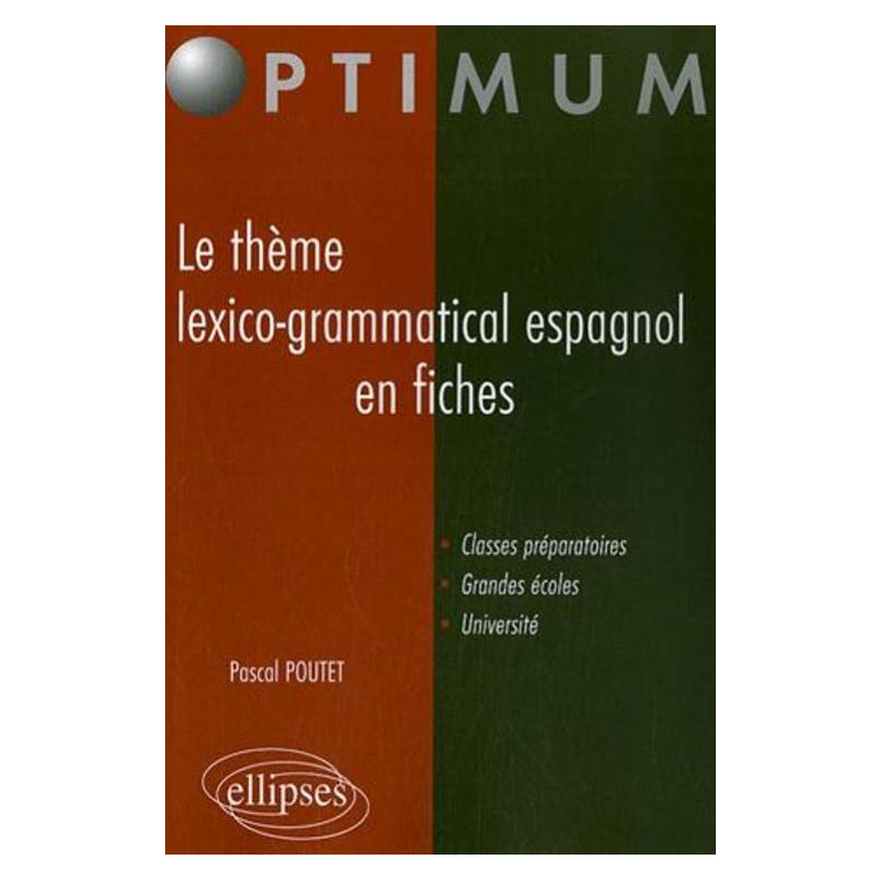 Le thème lexico-grammatical espagnol en fiches