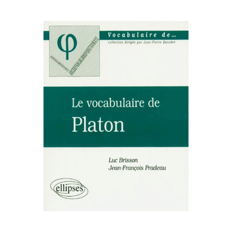 vocabulaire de Platon (Le)