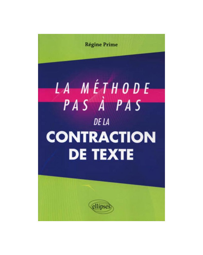 La méthode pas à pas de la contraction de texte