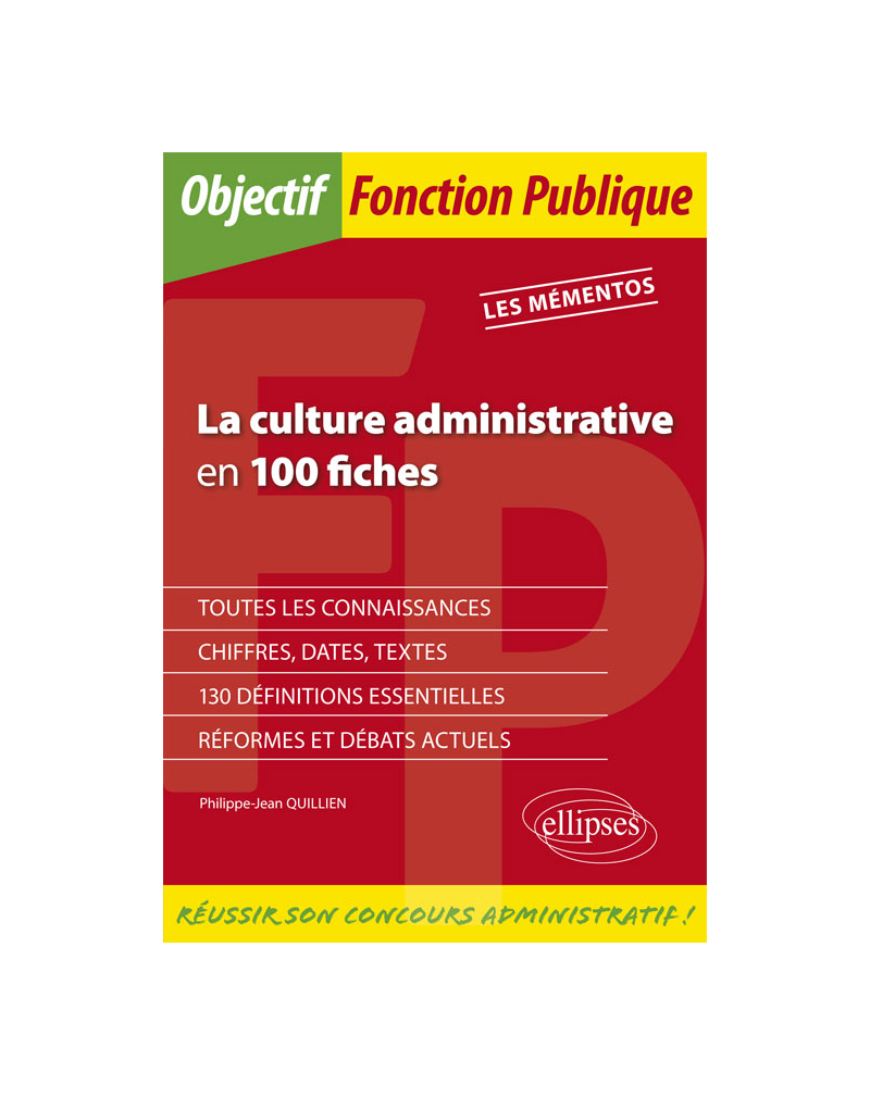 La culture administrative en 100 fiches