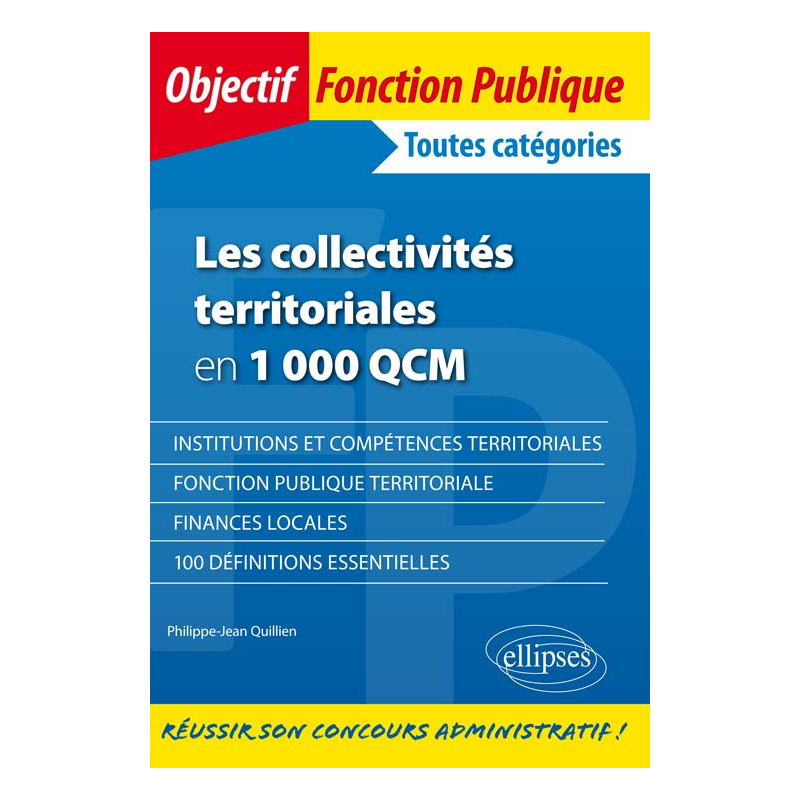 Les collectivités territoriales en 1 000 QCM - Toutes catégories