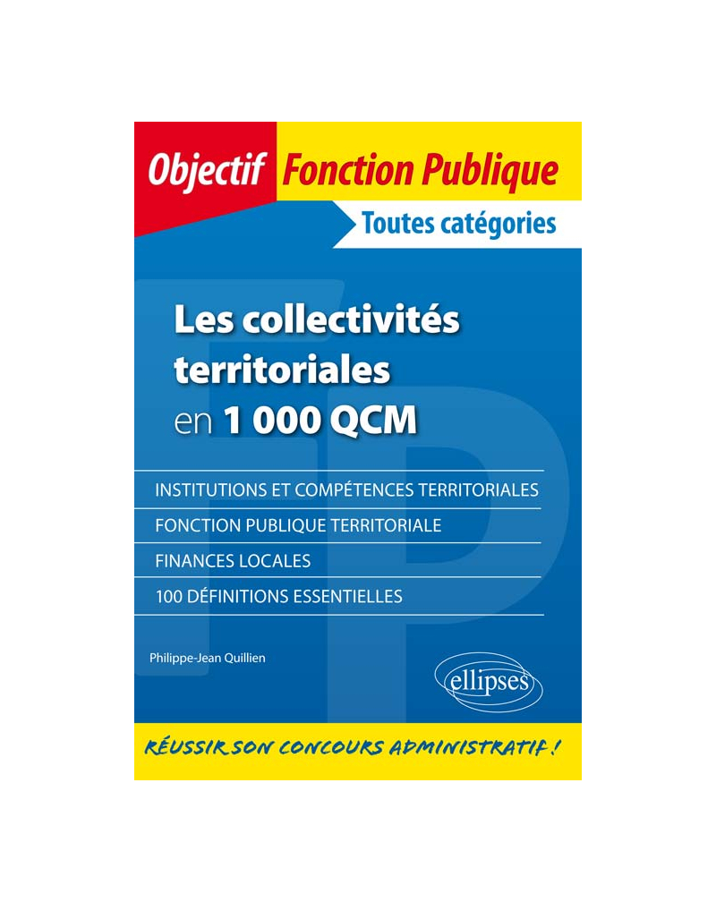 Les collectivités territoriales en 1 000 QCM - Toutes catégories