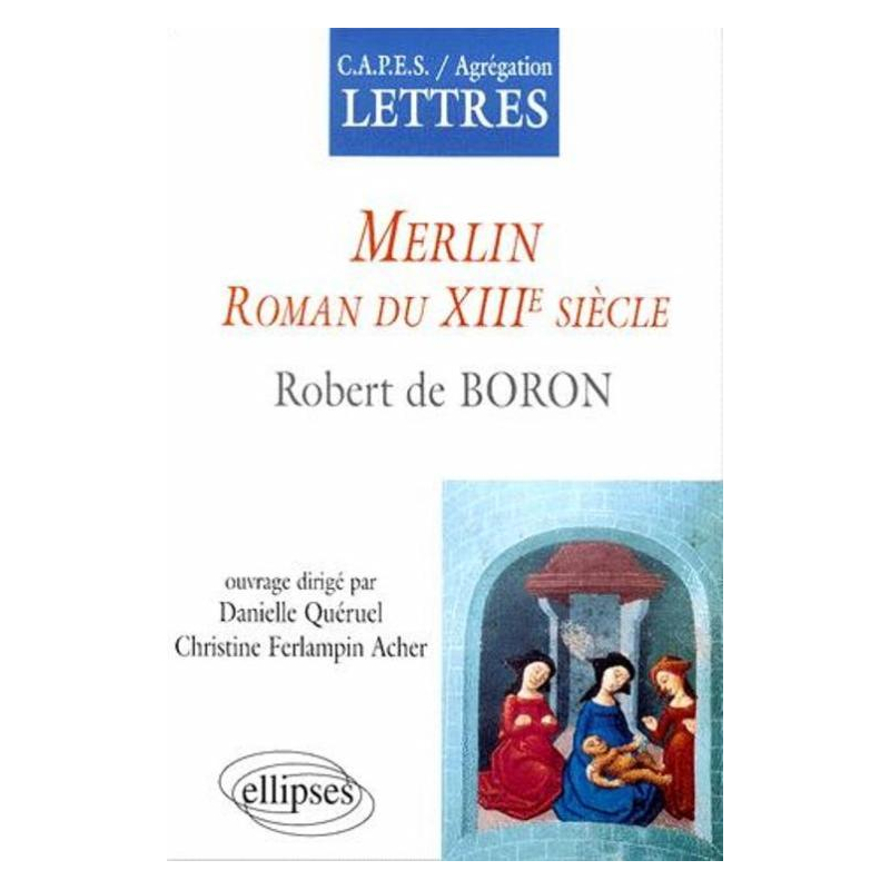 Merlin, Roman du XIIIe siècle