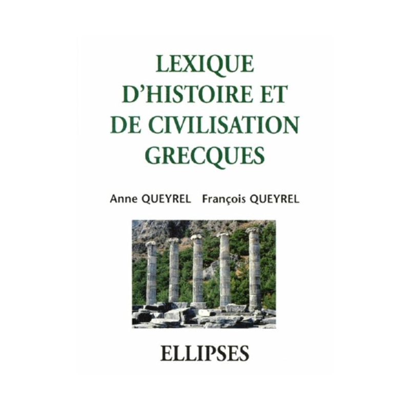 Lexique d'Histoire et de Civilisation grecques