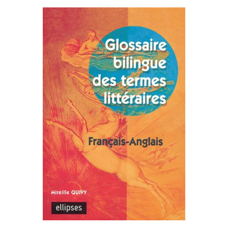 Glossaire bilingue des termes littéraires français-anglais