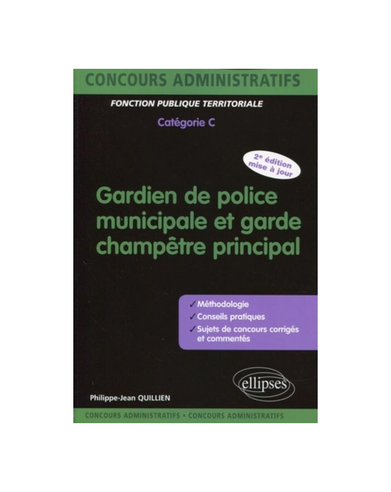 Gardien de police municipale et garde champêtre principal - catégorie C