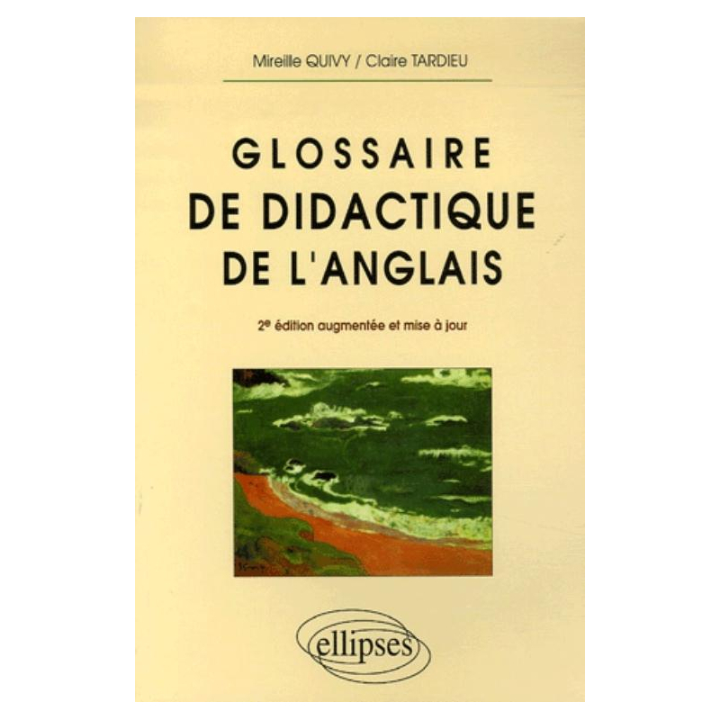 Glossaire de didactique de l'anglais - 2e édition mise à jour et augmentée