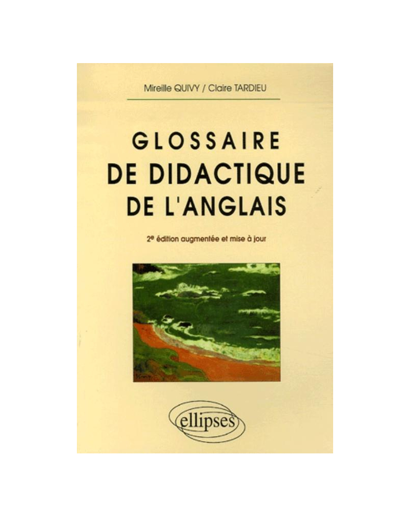 Glossaire de didactique de l'anglais - 2e édition mise à jour et augmentée