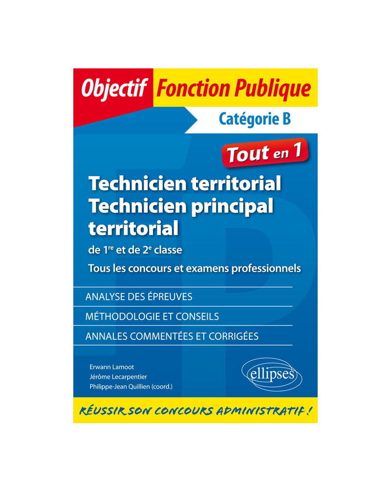 Technicien territorial et technicien principal de 1re et de 2e classe. Tous les concours et examens professionnels