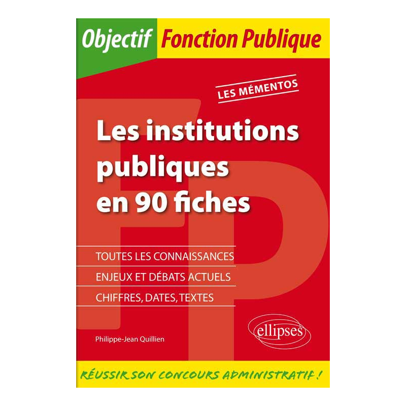 Les institutions publiques en 90 fiches
