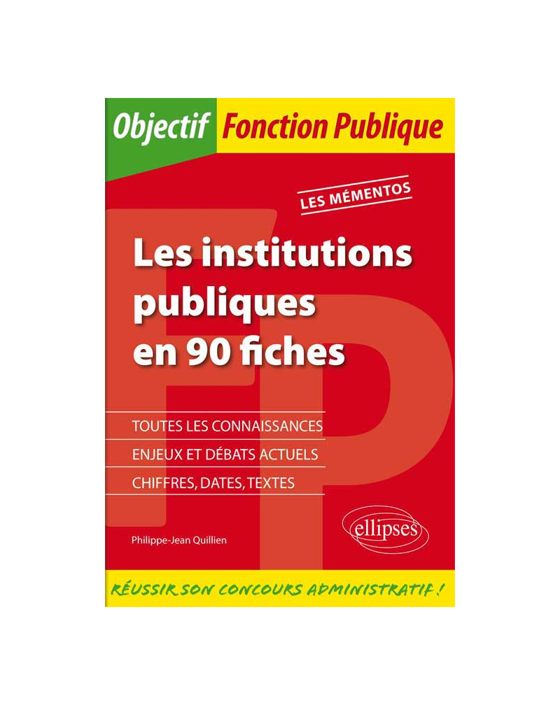 Les institutions publiques en 90 fiches