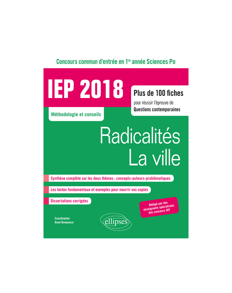 Concours commun IEP 2018. plus de 100 fiches pour réussir l'épreuve de questions contemporaines - entrée en 1re année - Radicalités / La ville