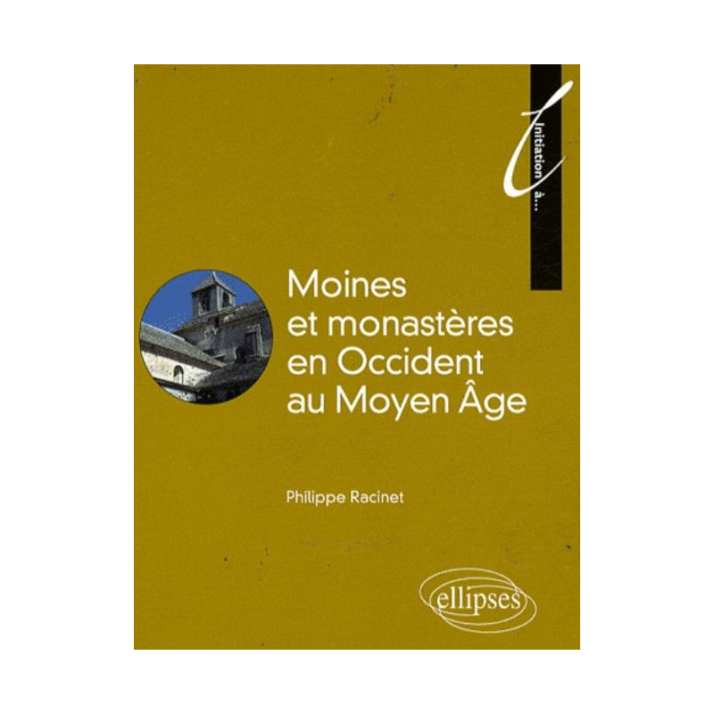 Moines et monastères au Moyen Âge