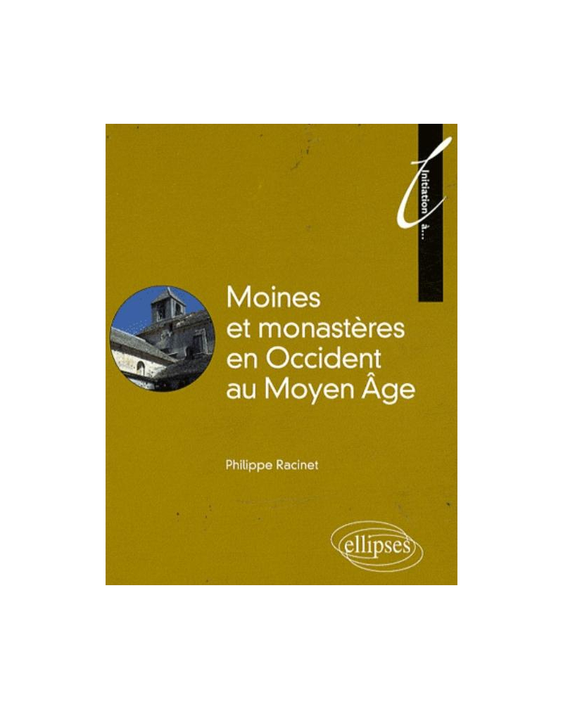 Moines et monastères au Moyen Âge