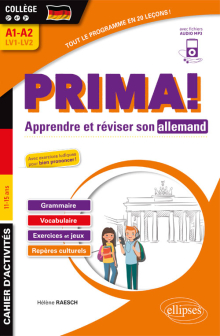 Allemand. Prima! Cahier pour apprends et réviser son allemand. Vocabulaire, grammaire, jeux et exercices corrigés, phonétique, repères culturels. Collège 5e-4e-3e LV1-LV2 (A1-A2) (fichiers audio)