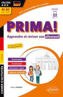 Allemand. Prima! Cahier pour apprends et réviser son allemand. Vocabulaire, grammaire, jeux et exercices corrigés, phonétique, repères culturels. Collège 5e-4e-3e LV1-LV2 (A1-A2) (fichiers audio)