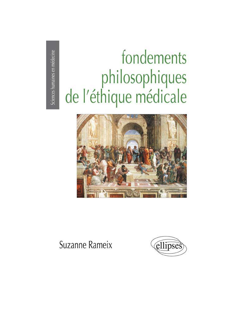 Fondements philosophiques de l'éthique médicale (Prix Maurice Rapin)