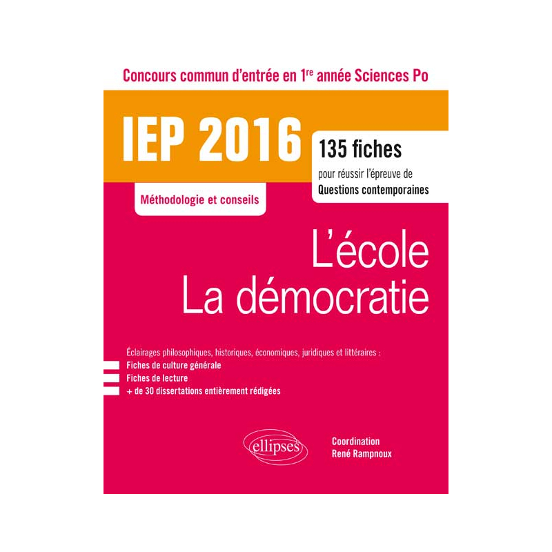 IEP 2016 135 fiches pour réussir l'épreuve de question contemporaine - entrée en 1re année - L'école / La démocratie