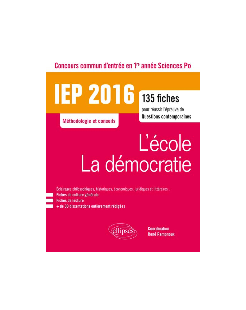 IEP 2016 135 fiches pour réussir l'épreuve de question contemporaine - entrée en 1re année - L'école / La démocratie
