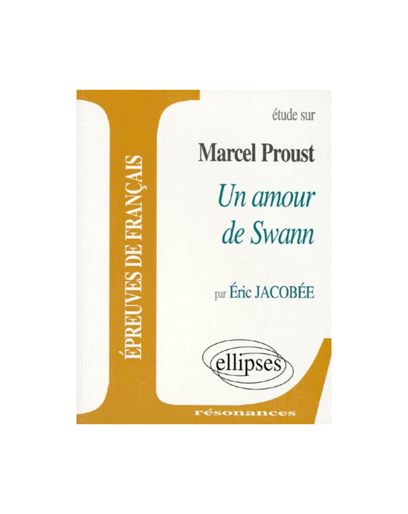 Proust, Un amour de Swann