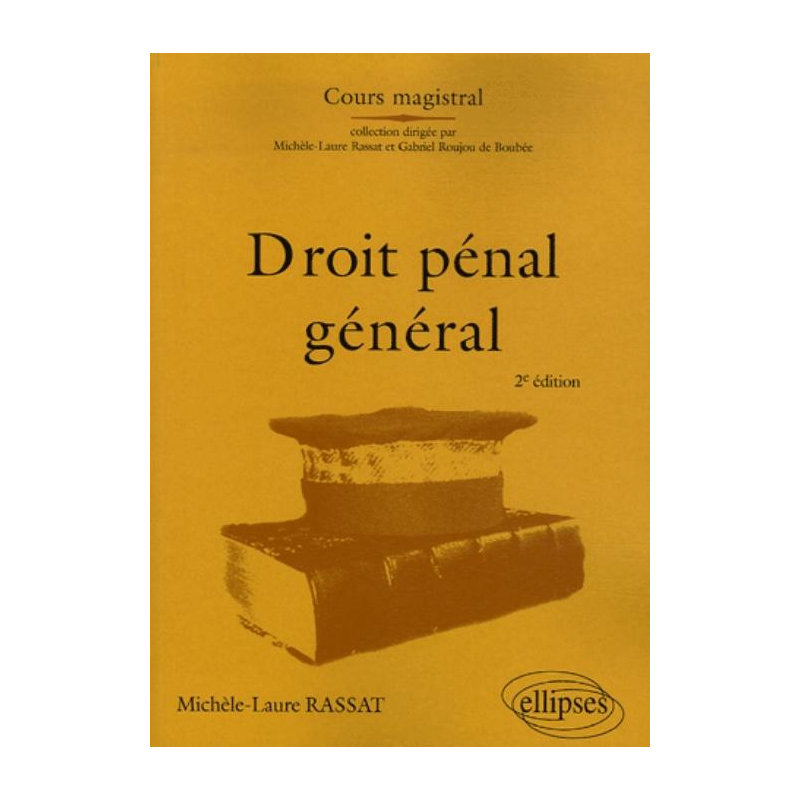 Droit pénal général. 2e édition