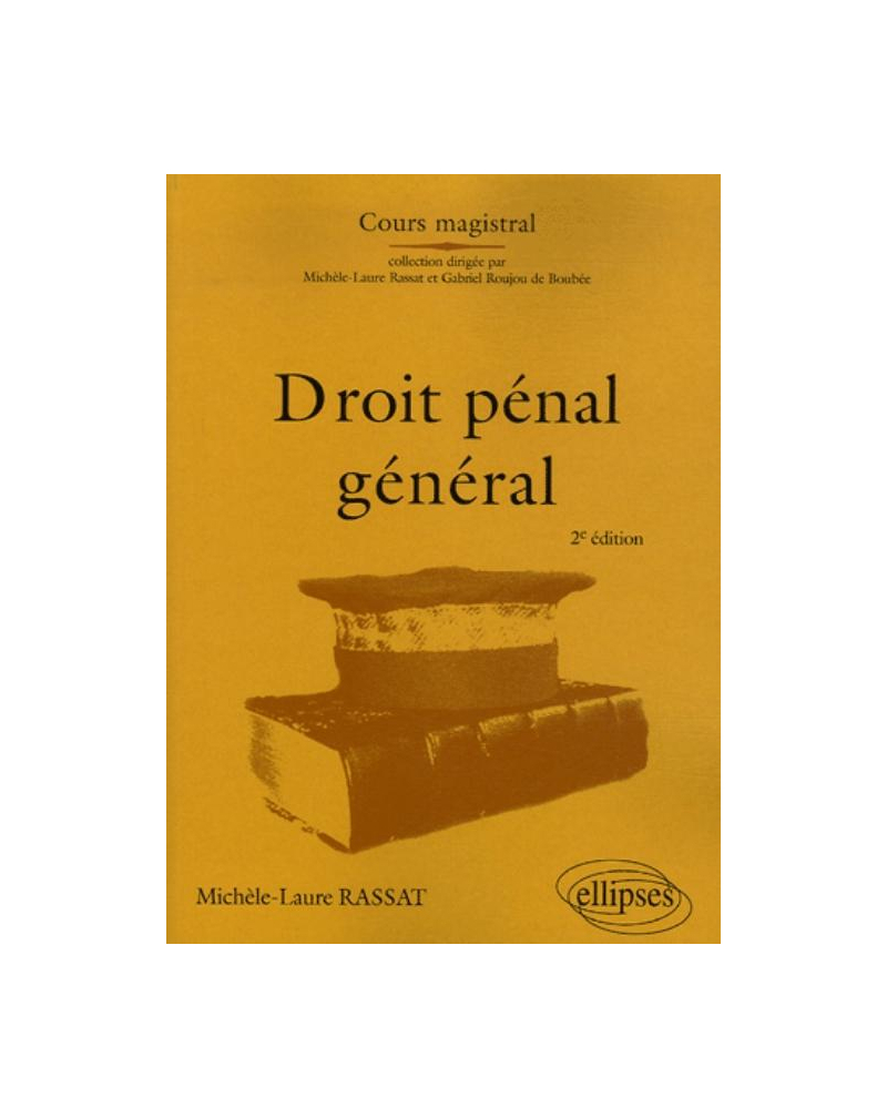 Droit pénal général. 2e édition