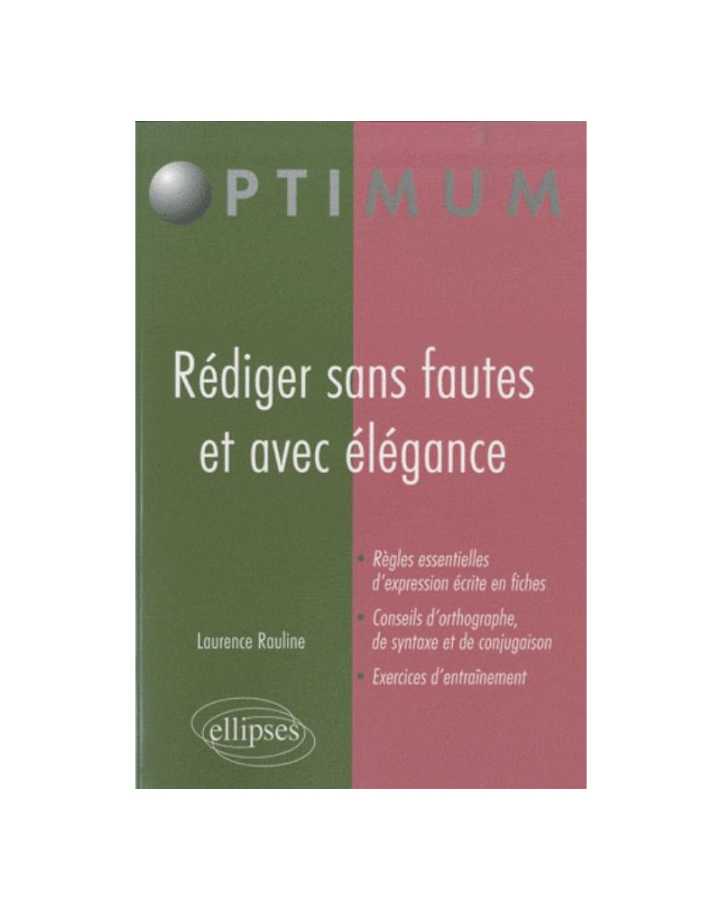 Rédiger sans fautes et avec élégance