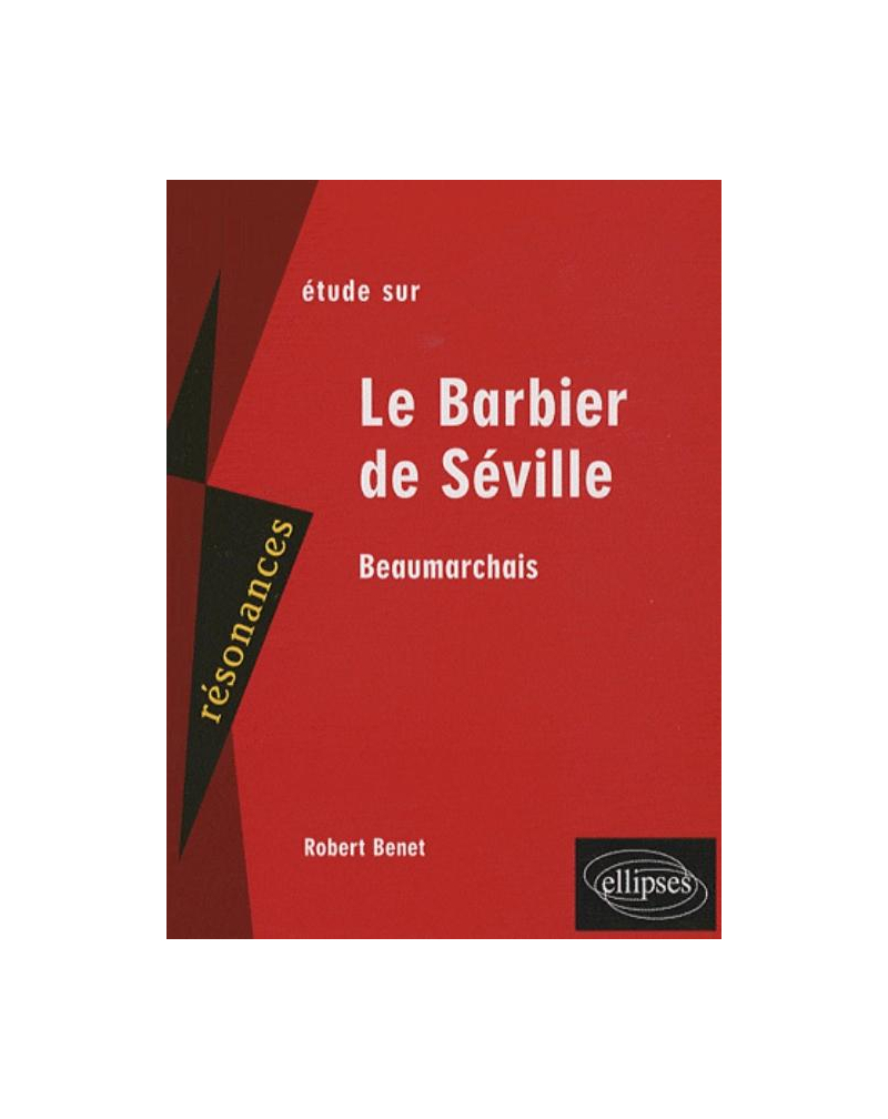 Beaumarchais, Le Barbier de Séville