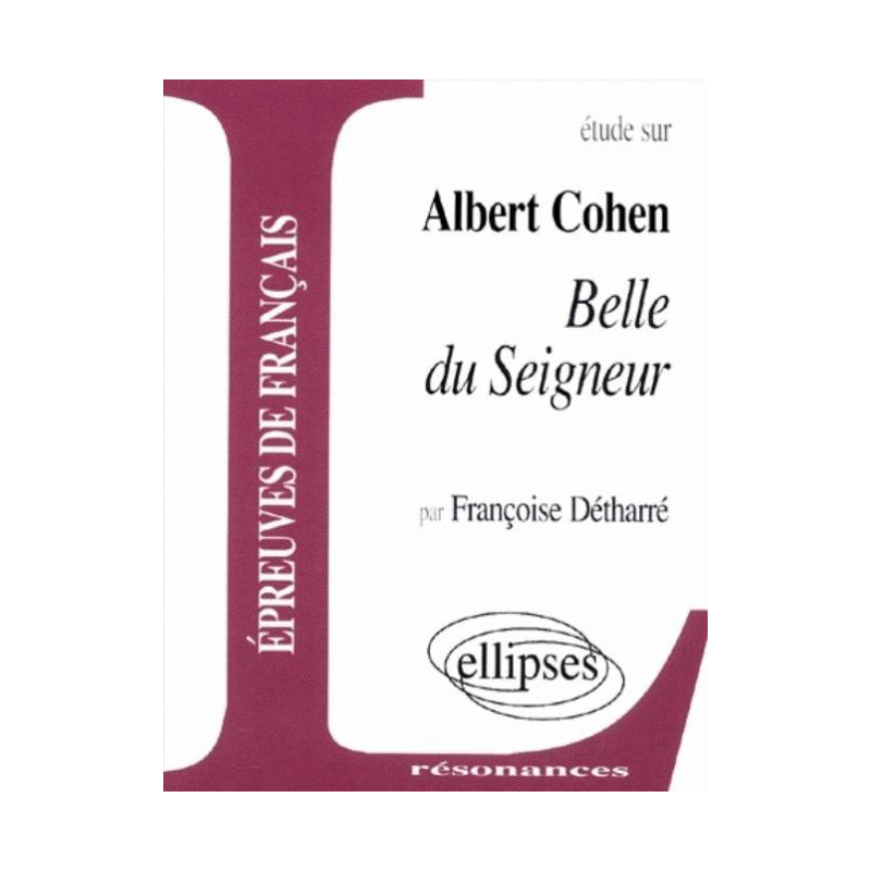 Cohen, Belle du Seigneur
