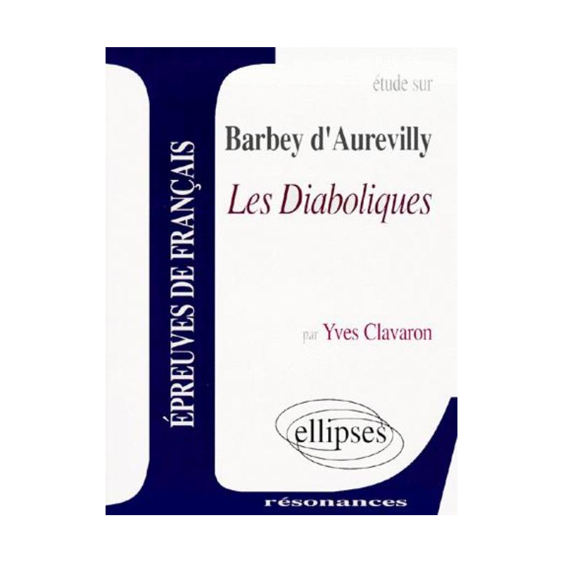 Barbey d'Aurevilly, Les Diaboliques