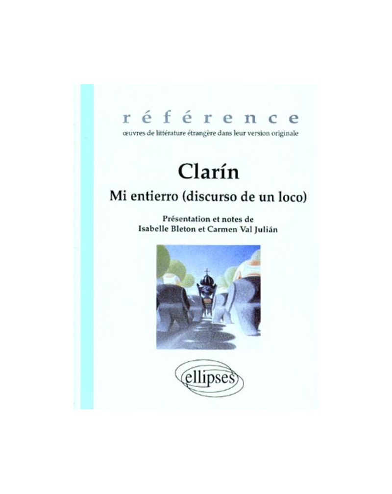 Clarín, Mi entierro (discurso de un loco)