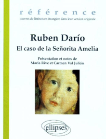Ruben Darío, El caso de la Señorita Amelia