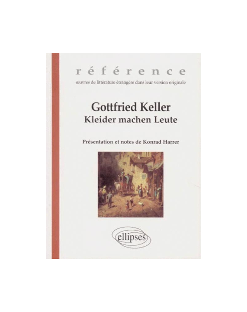 Keller Gottfried, Kleider machen Leute