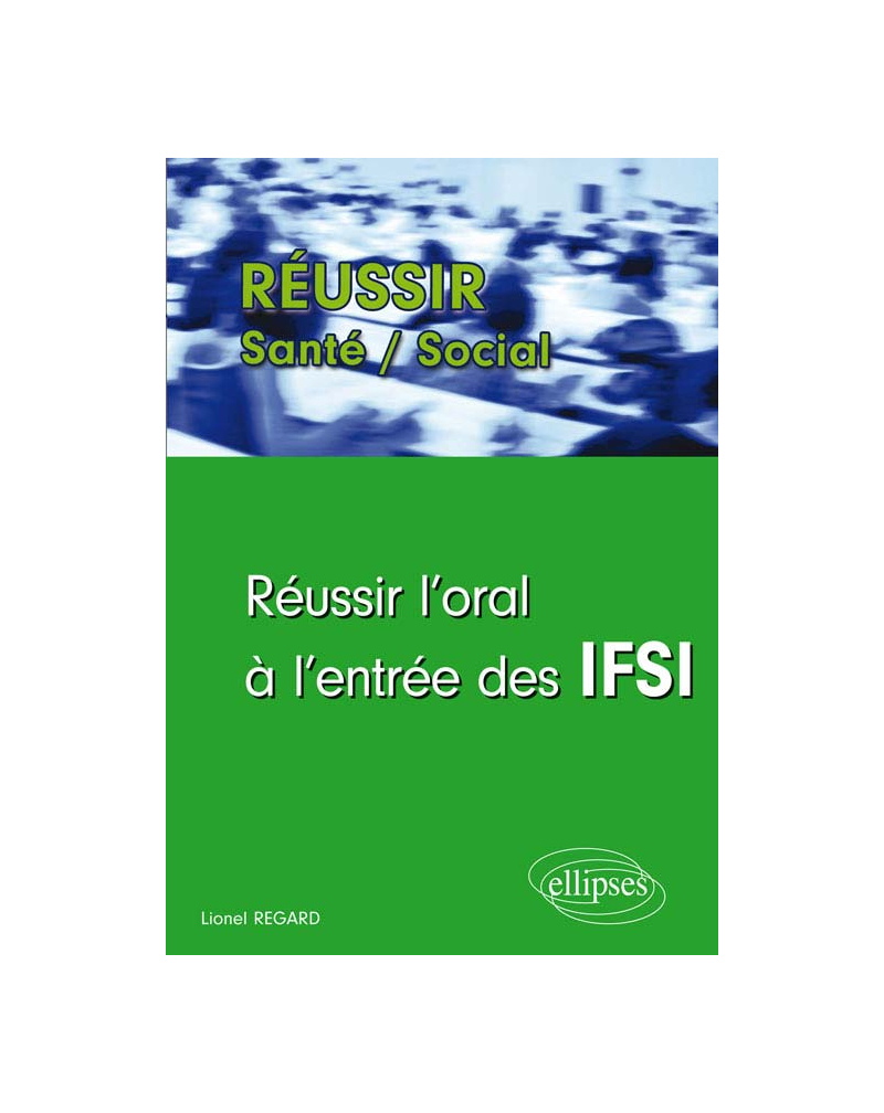 Réussir l’oral à l’entrée des IFSI 